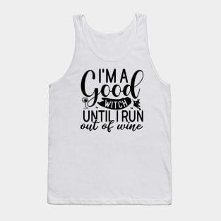 Good Witch until I run out of wine | Halloween 2023 Tank Top